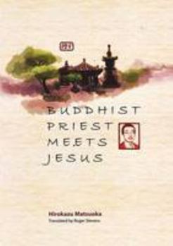 Paperback Buddhist Priest Meets Jesus Book