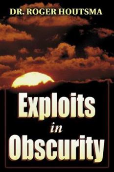 Paperback Exploits in Obscurity Book