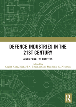 Paperback Defence Industries in the 21st Century: A Comparative Analysis Book