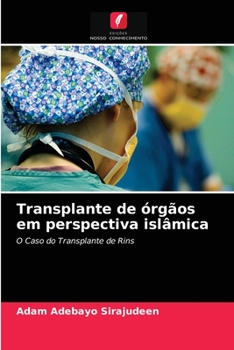 Paperback Transplante de órgãos em perspectiva islâmica [Portuguese] Book