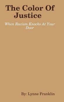 Hardcover The Color Of Justice ( When Racism Knocks at Your Door) Book