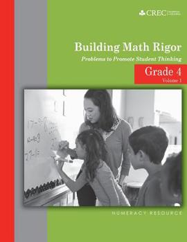 Paperback Grade 4 - Building Math Rigor: Problems to Promote Student Thinking Book