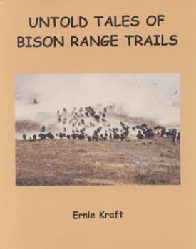 Paperback Untold Tales of Bison Range Trails Book