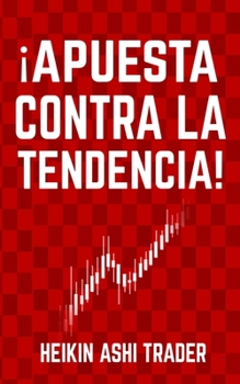 Paperback ¡Apuesta contra la tendencia! [Spanish] Book