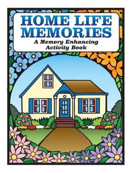 Paperback Home Life Memories: A Memory Enhancing Activity Book