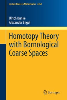 Paperback Homotopy Theory with Bornological Coarse Spaces Book