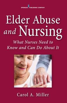 Paperback Elder Abuse and Nursing: What Nurses Need to Know and Can Do Book