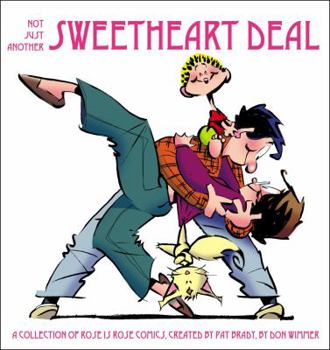 Paperback Not Just Another Sweetheart Deal: A Collection of Rose Is Rose Comics Volume 12 Book