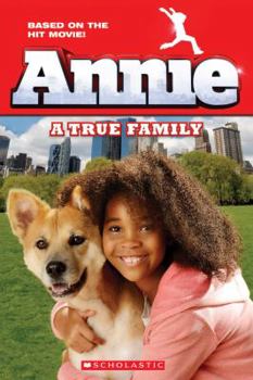 Paperback Annie: A True Family (Movie Tie-In) (Scholastic Readers) Book