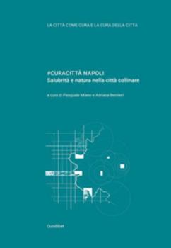 Paperback #curacittà Napoli. Salubrità e natura nella città collinare Book
