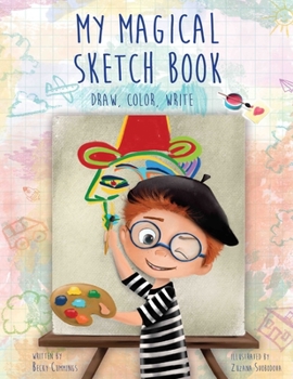 Paperback My Magical Sketch Book: Draw, Color, Write Book