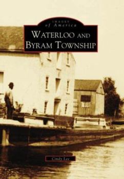 Waterloo and Byram Township - Book  of the Images of America: New Jersey