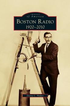 Boston Radio: 1920–2010 - Book  of the Images of America: Massachusetts