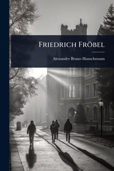 Friedrich Fröbel (German Edition)
