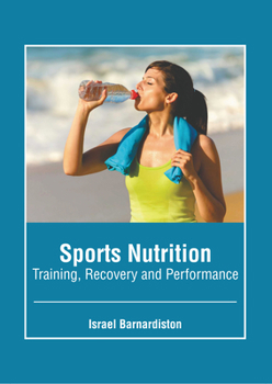 Hardcover Sports Nutrition: Training, Recovery and Performance Book