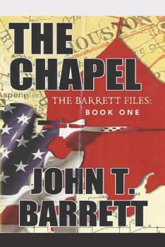 Paperback The Chapel: The Barrett Files: Book One Book