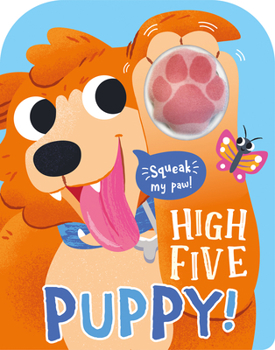 Board book High Five Puppy! a Count-And-Squeak Book. Book