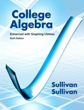 Hardcover College Algebra: Enhanced with Graphing Utilities Book