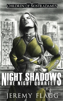 Night Shadows - Book #2 of the Children of Nostradamus