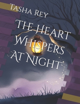 Paperback The Heart Whispers At Night Book