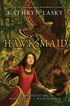 Hardcover Hawksmaid: The Untold Story of Robin Hood and Maid Marian Book