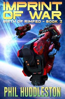 Imprint of War - Book #2 of the Birth of RimFed