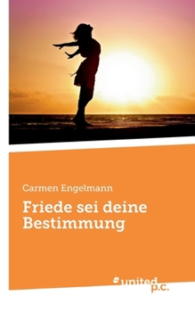 Paperback Friede sei deine Bestimmung [German] Book