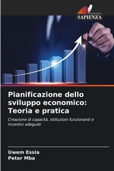 Paperback Pianificazione dello sviluppo economico: Teoria e pratica [Italian] Book