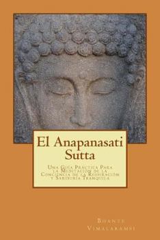 Paperback El Anapanasati Sutta: Desde los primeros escritos de Buda. [Spanish] Book