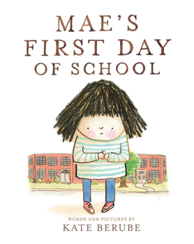 Hardcover Mae's First Day of School: A Picture Book