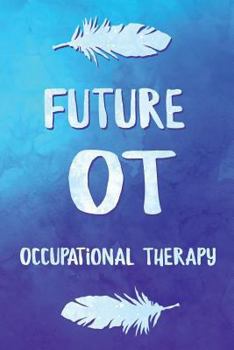 Paperback Future OT Occupational Therapy Book