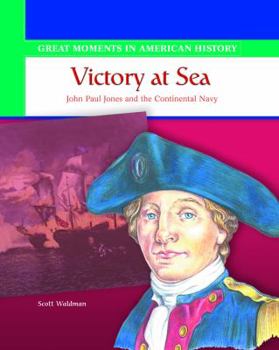 Library Binding Victory at Sea: John Paul Jones and the Continental Navy Book