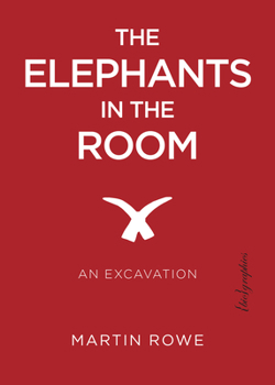 Paperback The Elephants in the Room: An Excavation Book