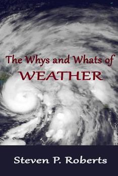 Paperback The Whys and Whats of Weather Book