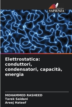 Paperback Elettrostatica: conduttori, condensatori, capacità, energia [Italian] Book
