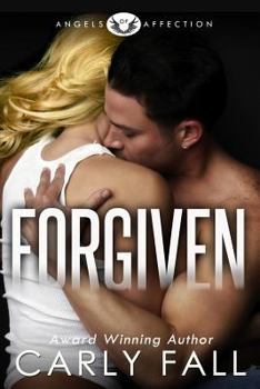 Forgiven - Book #2 of the Angels of Affection