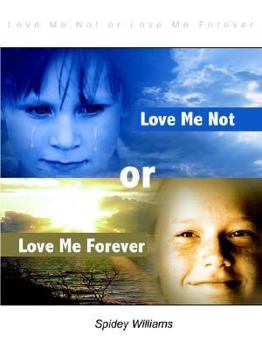 Paperback Love Me Not or Love Me Forever Book