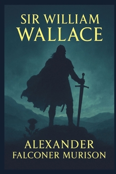 Sir William Wallace (German Edition)