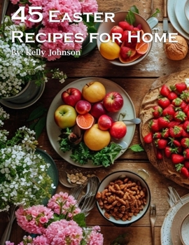 Paperback 45 Easter Recipes for Home Book
