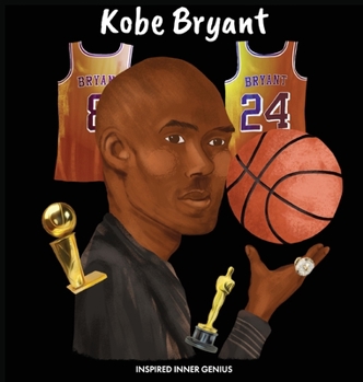 Hardcover Kobe Bryant: (Children's Biography Book, Kids Books, Age 5 10, Basketball Hall of Fame) Book
