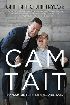 Paperback CAM Tait: Disabled? Hell No! I'm a Sit-Down Comic! Book