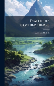 Hardcover Dialogues Cochinchinois [French] Book