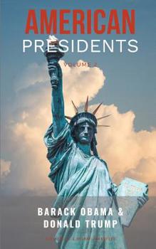 Paperback American Presidents Volume 2: Barack Obama and Donald Trump - 2 Books in 1! Book