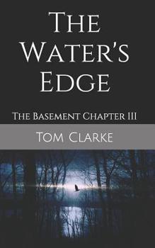 Paperback The Water's Edge: The Basement Chapter III Book