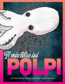 Paperback Il mio libro sui POLPI [Italian] Book