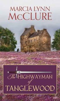 Library Binding The Highwayman of Tanglewood [Large Print] Book