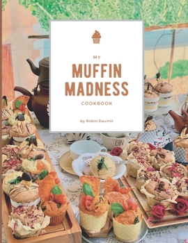 Paperback My Muffin Madness Book