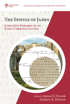 Hardcover The Epistle of James: Linguistic Exegesis of an Early Christian Letter Book