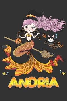 Paperback Andria: Andria Halloween Beautiful Mermaid Witch Want To Create An Emotional Moment For Andria?, Show Andria You Care With Thi Book