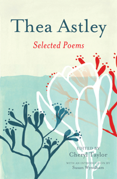 Paperback Thea Astley: Selected Poems Book
